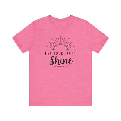 Inspirational Tee - "Let Your Light Shine"