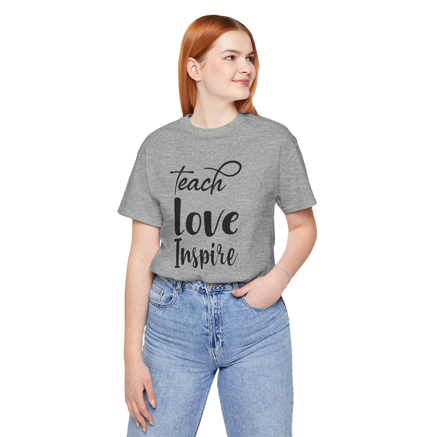 Inspirational Teach Love Inspire Tee - Unisex Jersey Short Sleeve Shirt