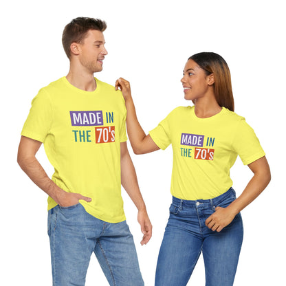 Retro Made in the 70's Unisex Tee - Vintage Style Short Sleeve Shirt