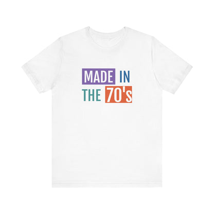 Retro Made in the 70's Unisex Tee - Vintage Style Short Sleeve Shirt