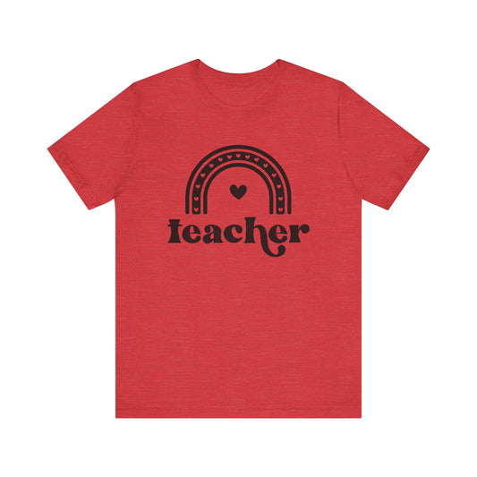 Teacher Rainbow Tee - Unisex Short Sleeve T-Shirt