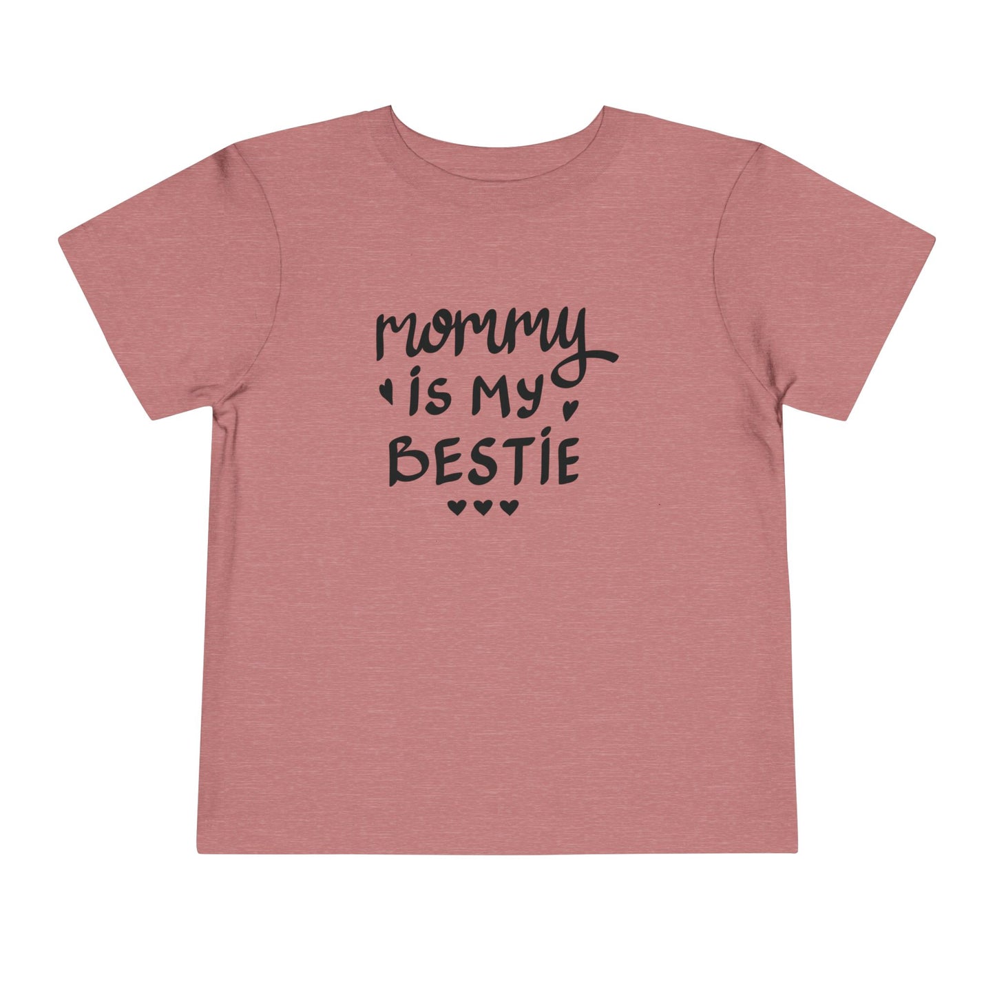 Mommy's Bestie Toddler Tee - Cute Short Sleeve T-Shirt for Little Ones