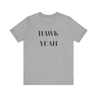 Hawk Yeah T-Shirt, Funny Graphic Tee, Casual Unisex Top, Bird Lover Gift, Summer Fashion