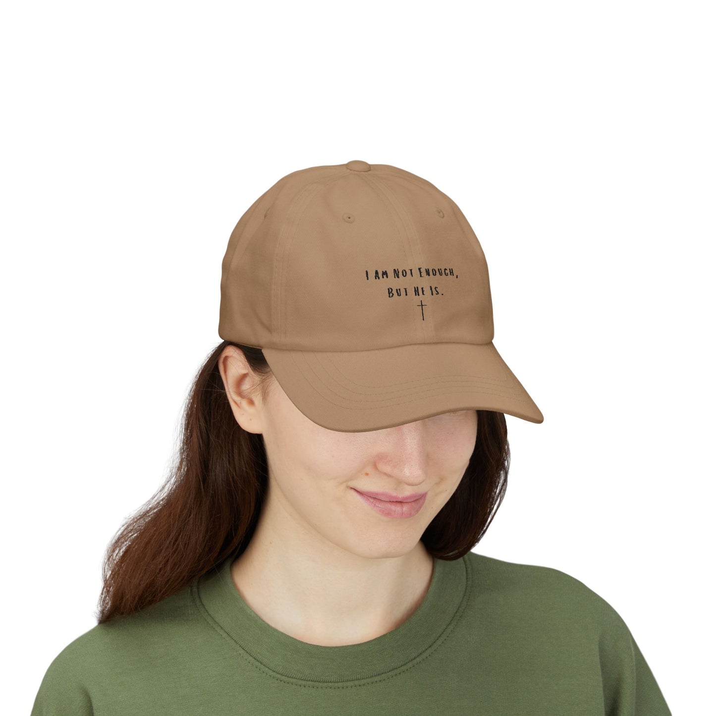 Inspirational Classic Dad Cap - 'I Am Not Enough, But He Is'