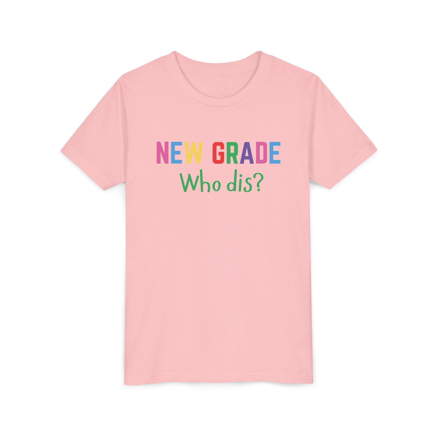 Youth Short Sleeve Tee for Back to School, Fun Tee for Kids, New Grade Who Dis? Shirt, Teen Apparel, Kids Birthday Gift