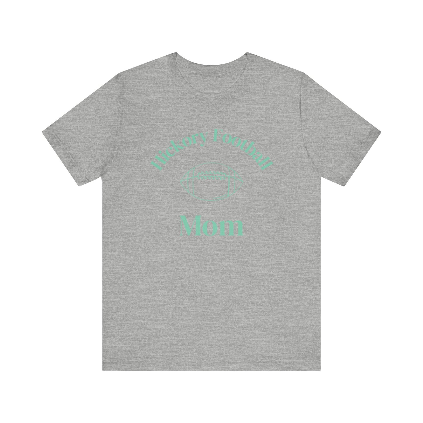 Hickory Football Mom T-Shirt, Short Sleeve Tee for Game Day, Sports Fan Apparel, Gift for Moms, Football Season Tee