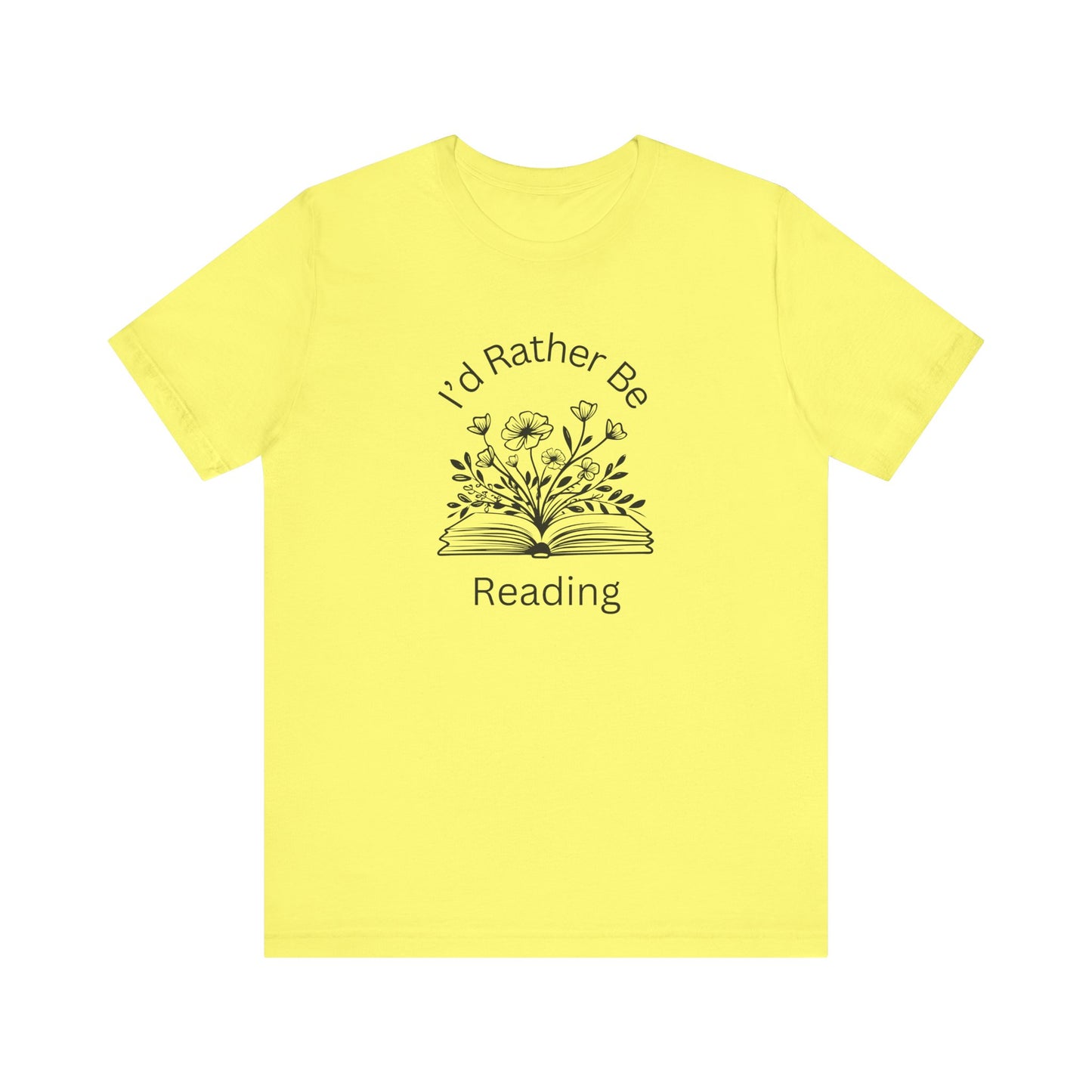 Reading Lovers Short Sleeve Tee - "I'd Rather Be Reading"