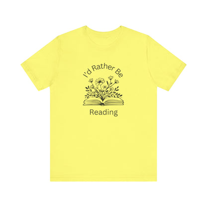 Reading Lovers Short Sleeve Tee - "I'd Rather Be Reading"