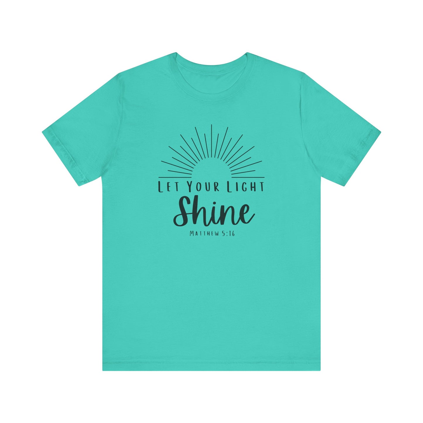 Inspirational Tee - "Let Your Light Shine"