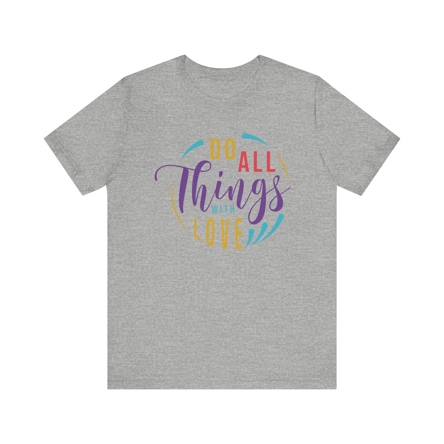 Inspirational Love Quote Tee - Jersey Short Sleeve T-Shirt