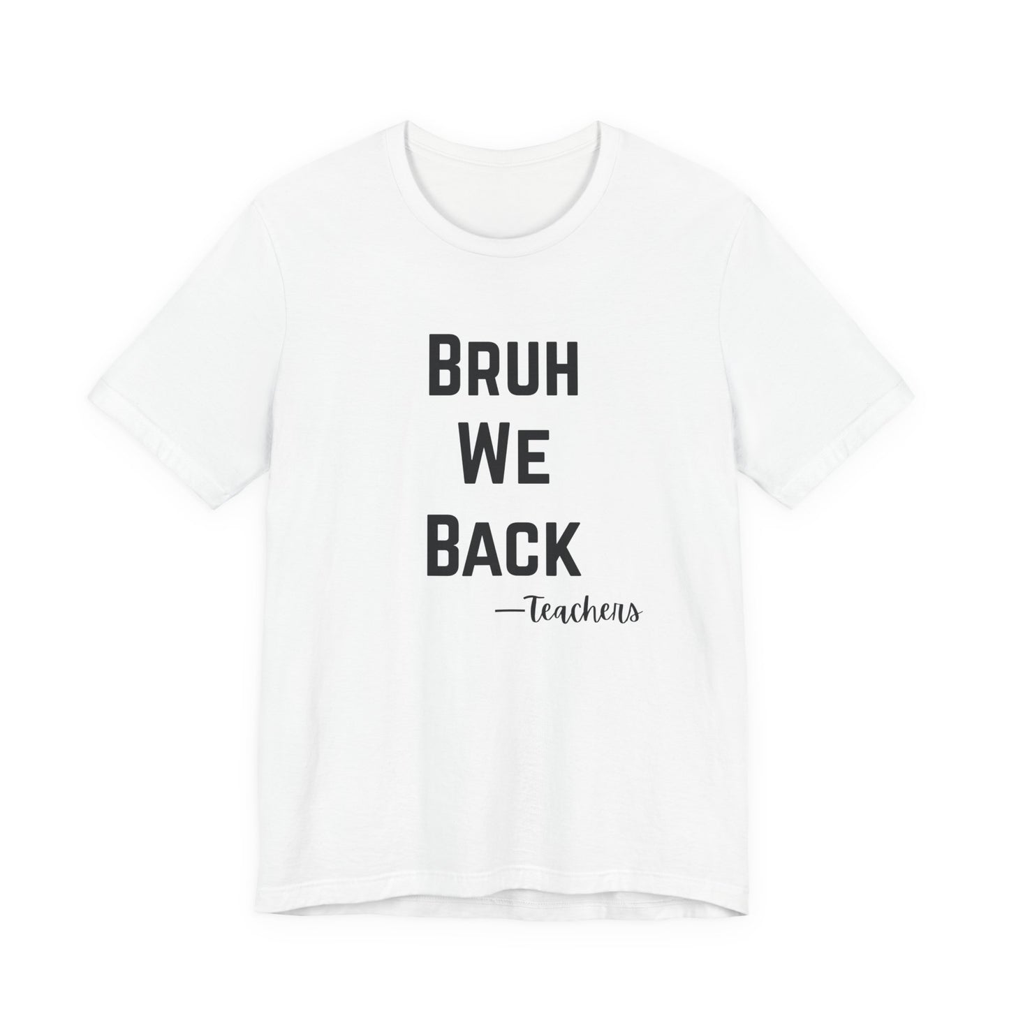 Teacher Appreciation Tee, Teacher Gifts, Back to School Shirt, Funny Teacher Shirt, Educational Humor Tee, Unisex Graphic Tee