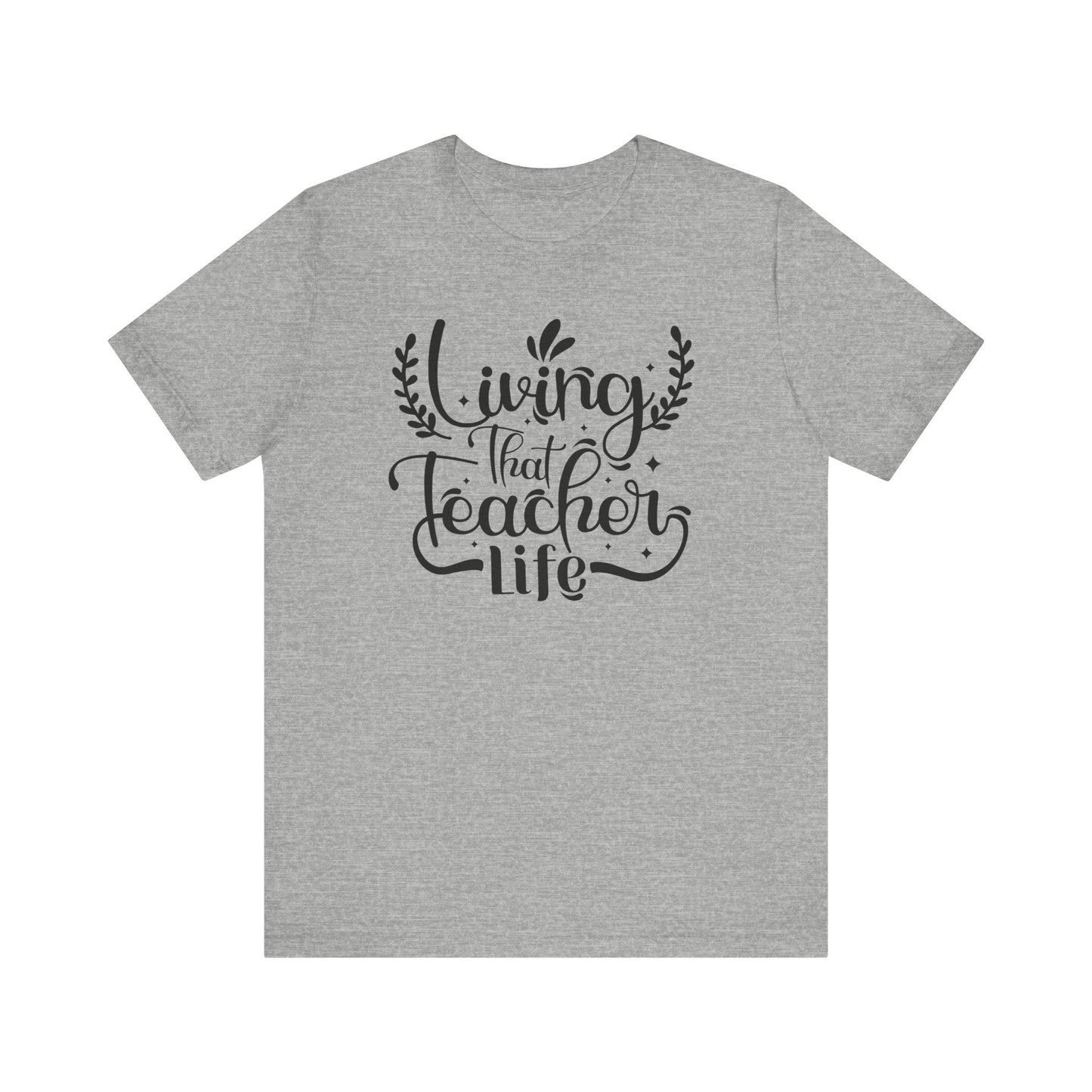 Living That Teacher Life Unisex Jersey Tee - Perfect Gift for Educators