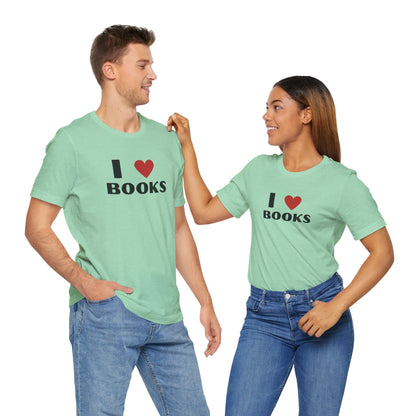 I ❤️ Books Unisex Jersey Tee - Perfect Gift for Book Lovers