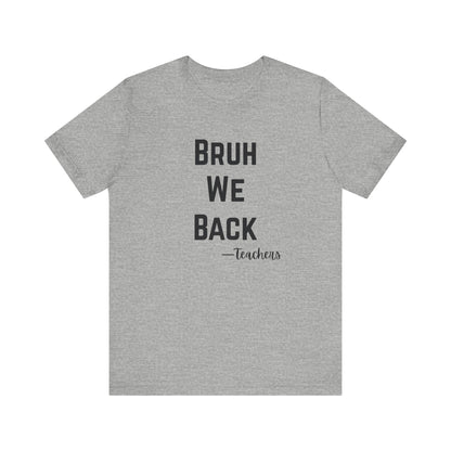 Teacher Appreciation Tee, Teacher Gifts, Back to School Shirt, Funny Teacher Shirt, Educational Humor Tee, Unisex Graphic Tee