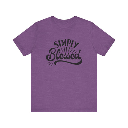 Simply Blessed Jersey Tee - Comfortable & Meaningful T-Shirt for Everyday Wear