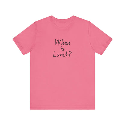 Funny Lunch Question Tee, Cute Unisex Shirt, Gift for Food Lovers, Casual Wear, Summer Outfit, Humorous T-Shirt