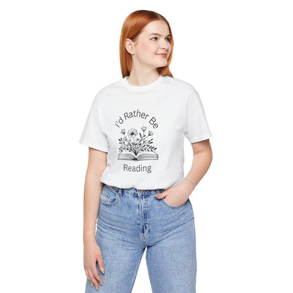 Reading Lovers Short Sleeve Tee - "I'd Rather Be Reading"