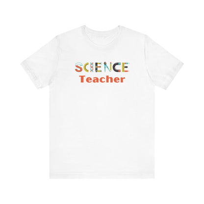 Science Teacher Unisex Tee - Fun & Colorful Graphic Shirt for Educators