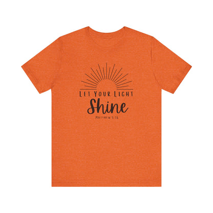 Inspirational Tee - "Let Your Light Shine"