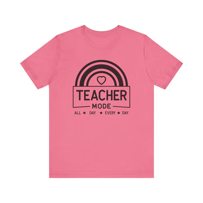 Teacher Mode Unisex Jersey Short Sleeve Tee - All Day Every Day