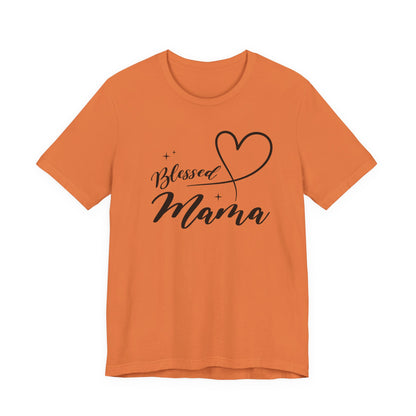 Blessed Mama Short Sleeve Tee - Perfect Gift for Moms