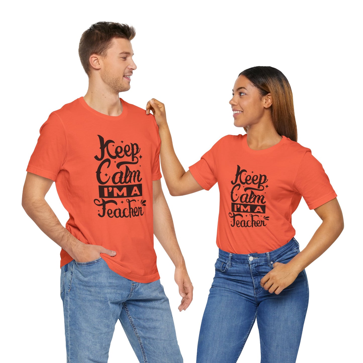 Keep Calm I'm a Teacher Tee - Unisex Short Sleeve T-Shirt for Educators