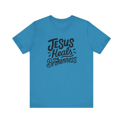 Inspirational Christian Tee - "Jesus Heals Brokenness"