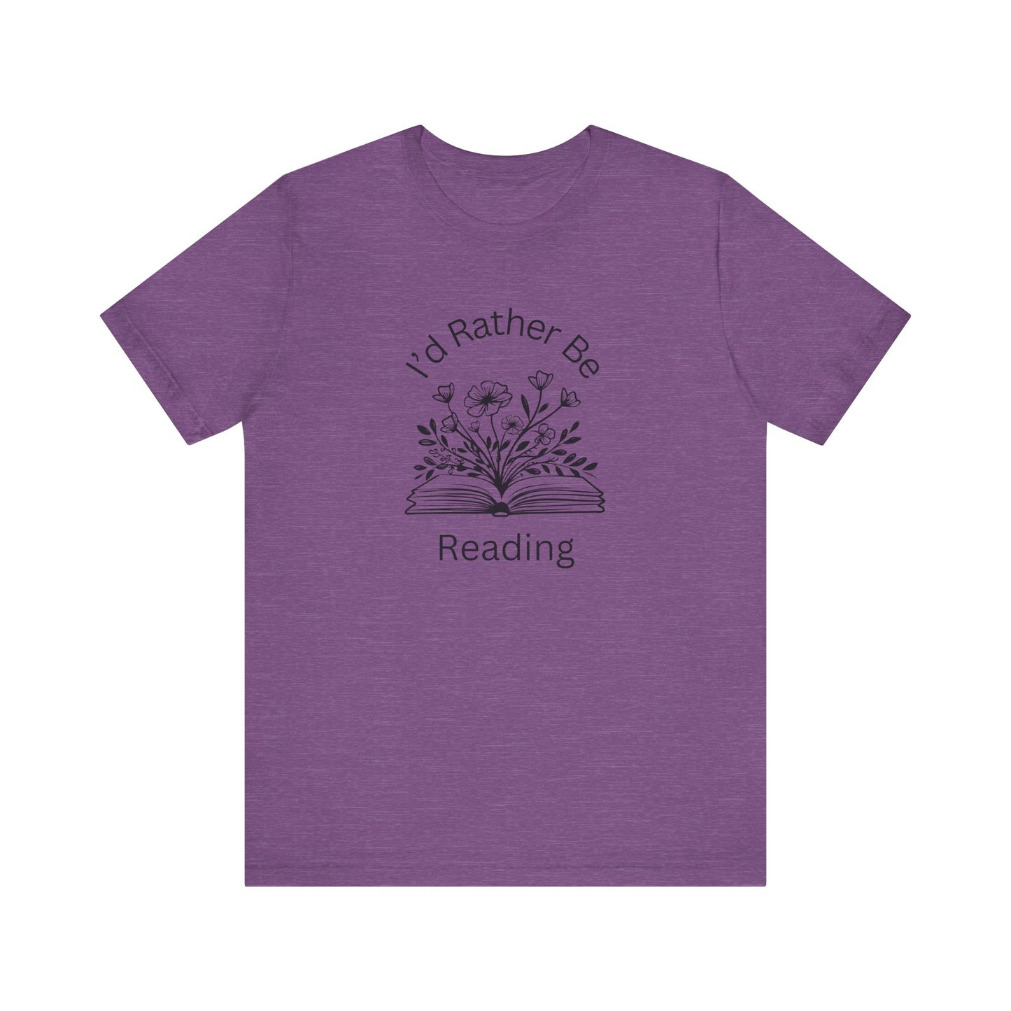 Reading Lovers Short Sleeve Tee - "I'd Rather Be Reading"