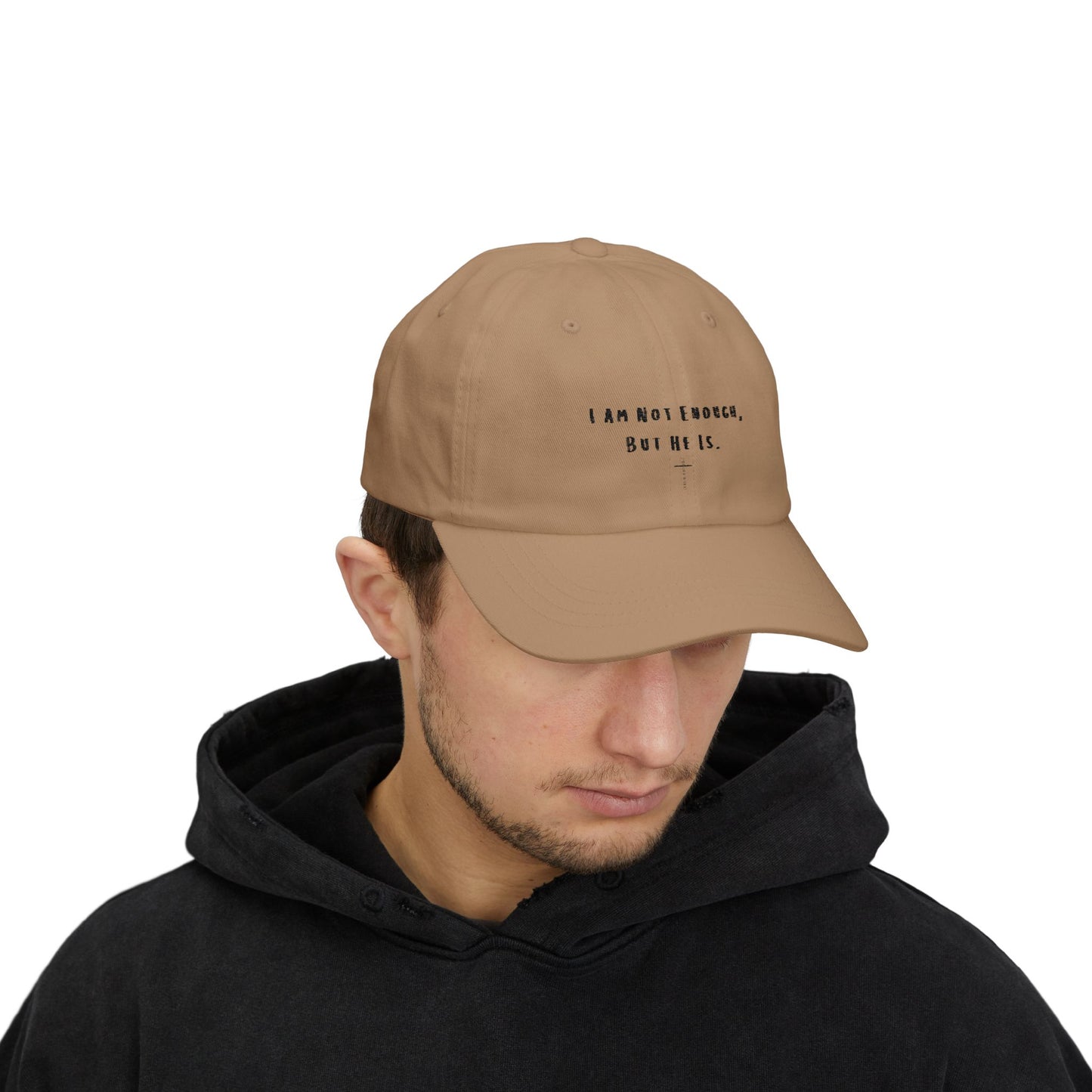 Inspirational Classic Dad Cap - 'I Am Not Enough, But He Is'