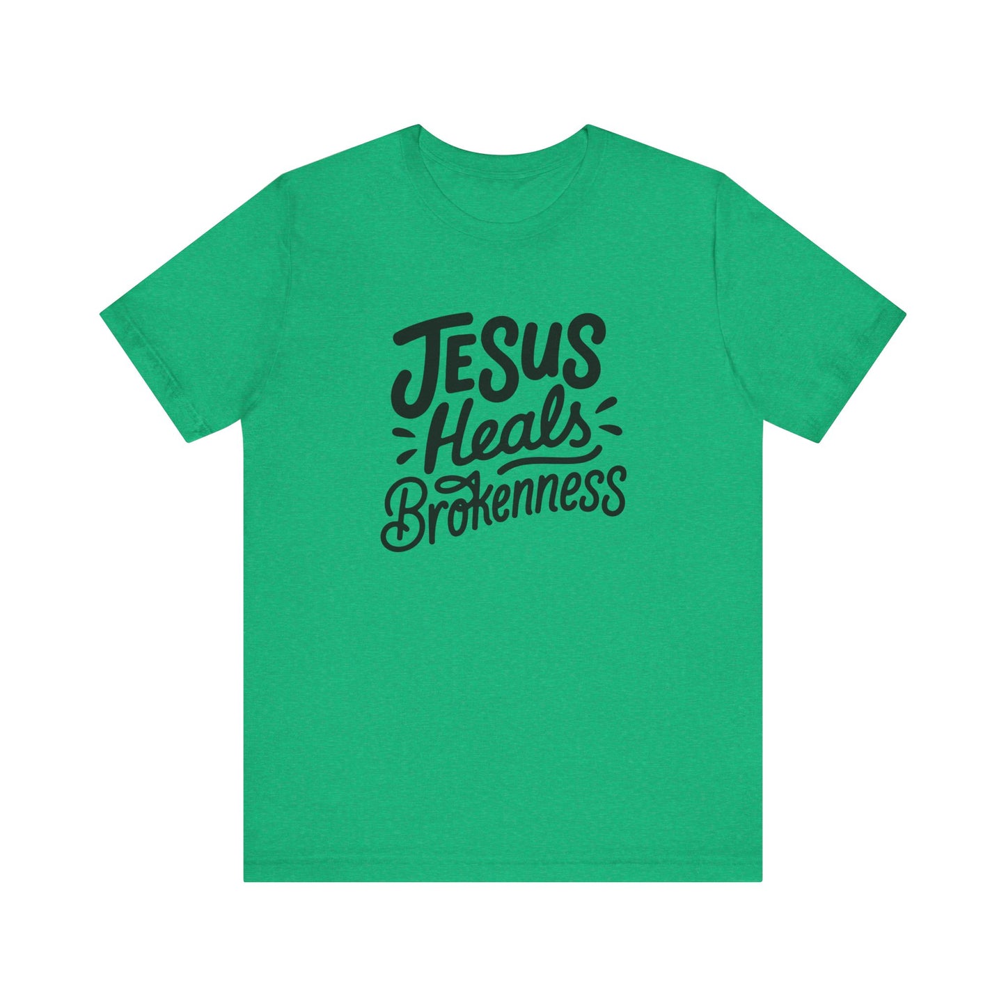 Inspirational Christian Tee - "Jesus Heals Brokenness"