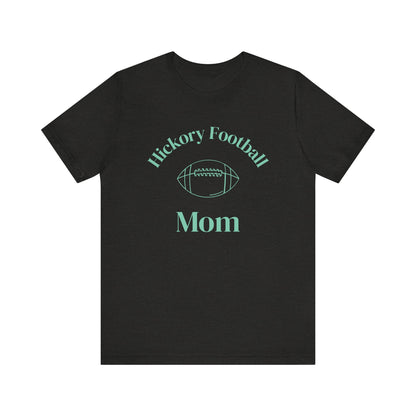 Hickory Football Mom T-Shirt, Short Sleeve Tee for Game Day, Sports Fan Apparel, Gift for Moms, Football Season Tee