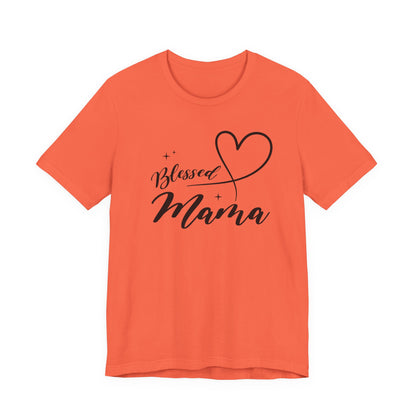 Blessed Mama Short Sleeve Tee - Perfect Gift for Moms
