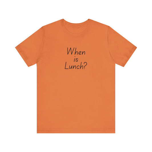 Funny Lunch Question Tee, Cute Unisex Shirt, Gift for Food Lovers, Casual Wear, Summer Outfit, Humorous T-Shirt